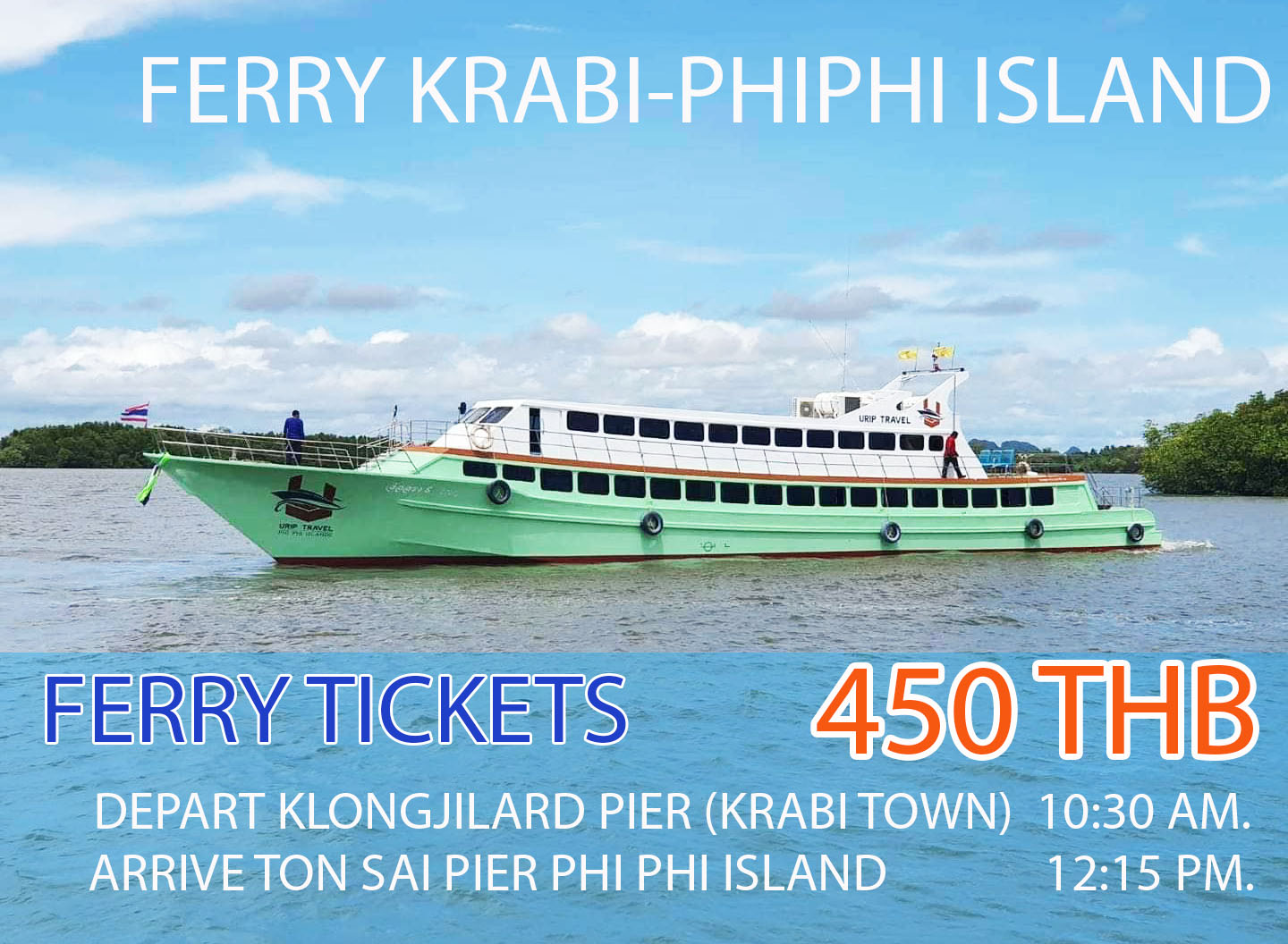 Ferry Tickets Krabi - Phi Phi island  Departure Time 10:30 AM.